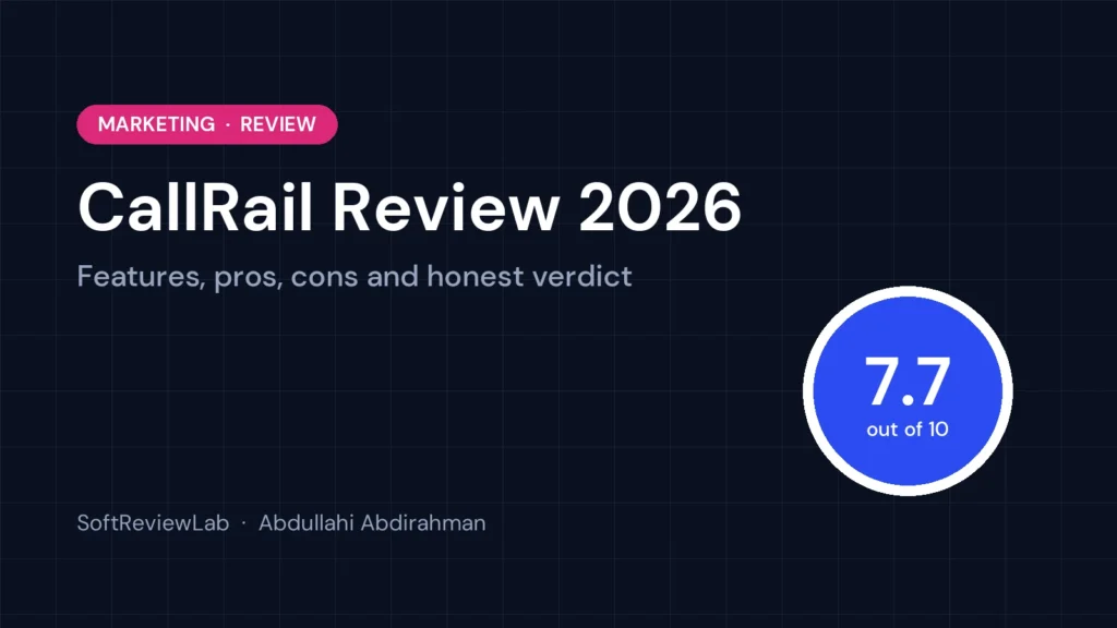 CallRail Review 2026: Features, Pros, Cons and Honest Verdict