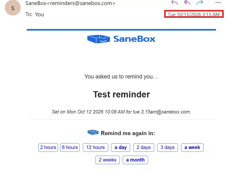 SaneBox review: reminder email from SaneBox with Remind me again in options from 2 hours to a month