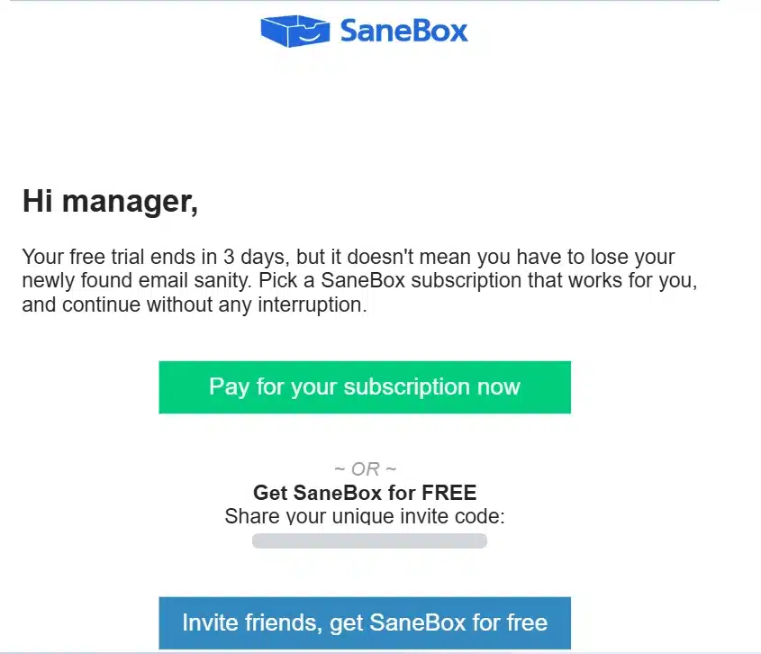 SaneBox review: email sent before the trial ends offering to pay for a subscription or share an invite code